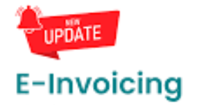 Advisory: Update on Enablement Status for Taxpayers for e-Invoicing